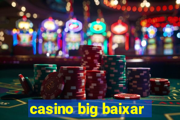 casino big baixar