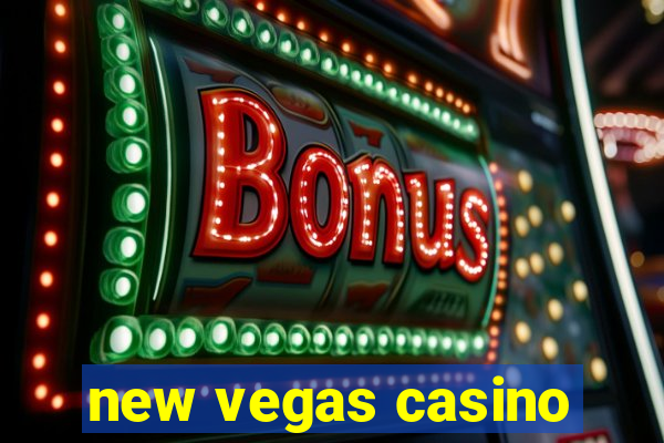 new vegas casino