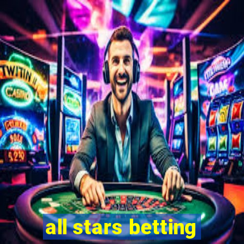 all stars betting