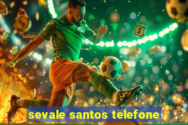 sevale santos telefone