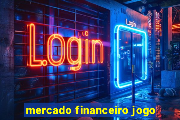 mercado financeiro jogo