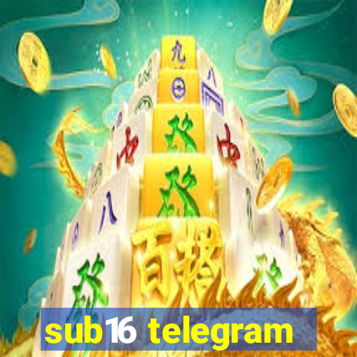 sub16 telegram