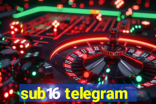 sub16 telegram