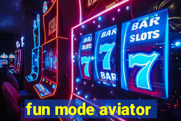 fun mode aviator