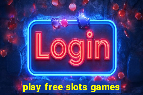 play free slots games