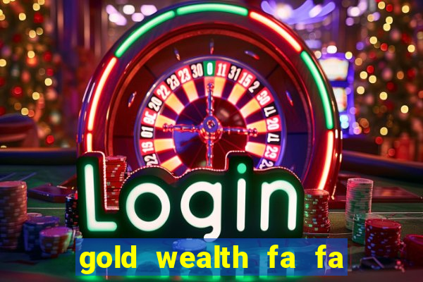 gold wealth fa fa fa domino