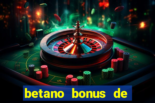 betano bonus de boas vindas