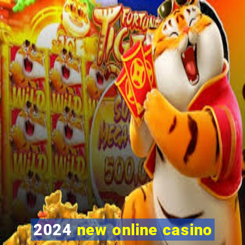 2024 new online casino