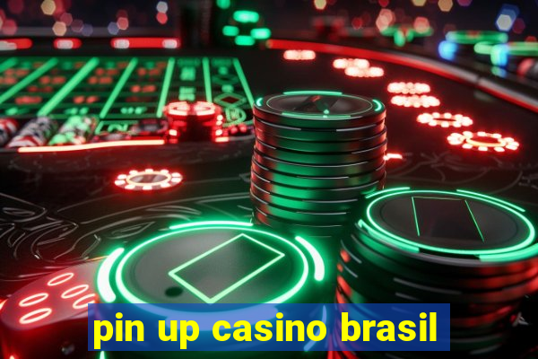 pin up casino brasil