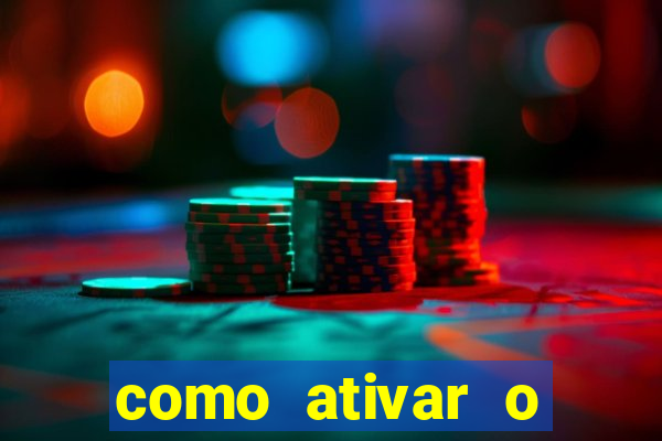 como ativar o b么nus da bet365