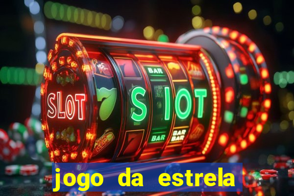 jogo da estrela que ganha dinheiro