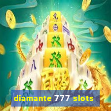 diamante 777 slots