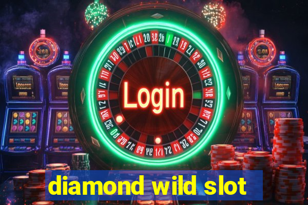 diamond wild slot