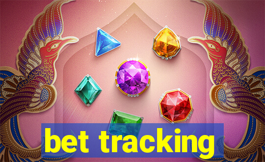 bet tracking