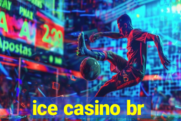 ice casino br