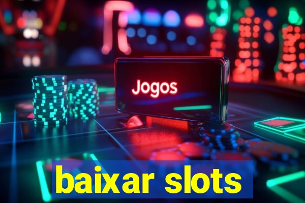 baixar slots