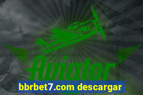 bbrbet7.com descargar