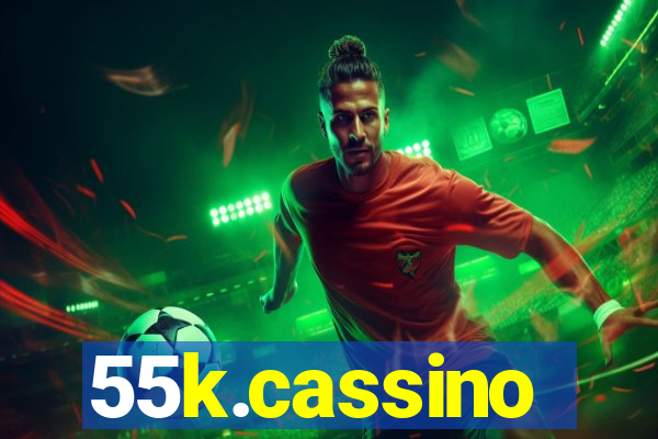 55k.cassino