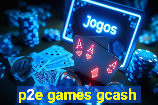 p2e games gcash