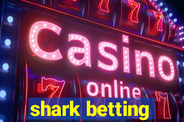 shark betting