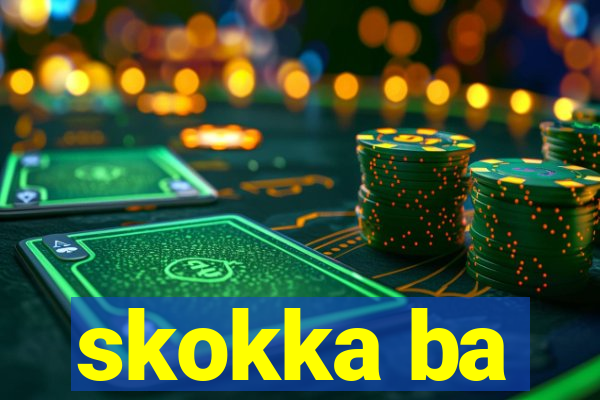 skokka ba