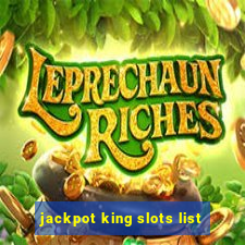 jackpot king slots list