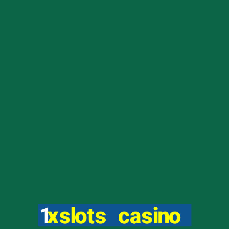 1xslots casino schweiz online