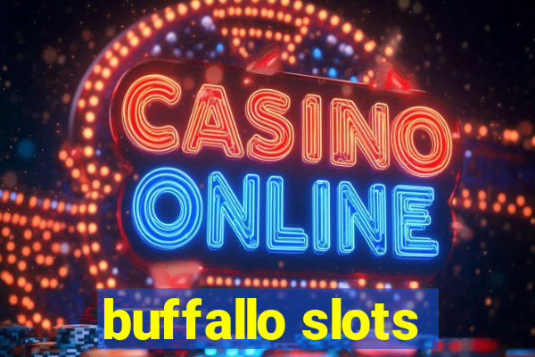 buffallo slots