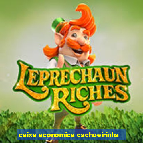 caixa economica cachoeirinha