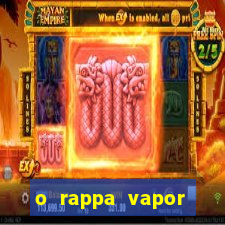 o rappa vapor barato letra