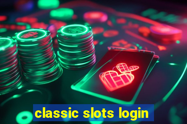 classic slots login