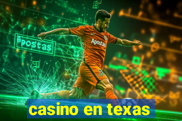 casino en texas