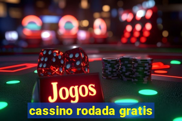 cassino rodada gratis