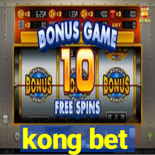 kong bet