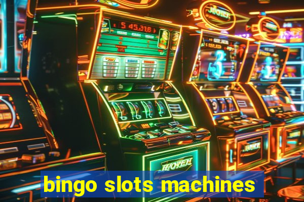 bingo slots machines