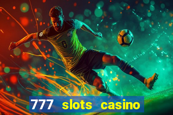 777 slots casino online gcash