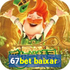 67bet baixar