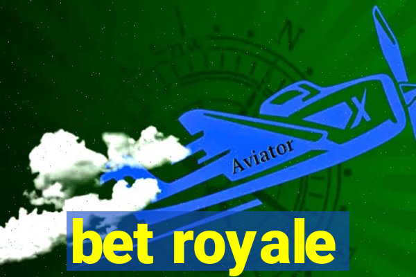 bet royale