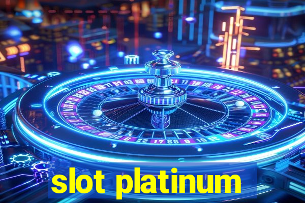 slot platinum