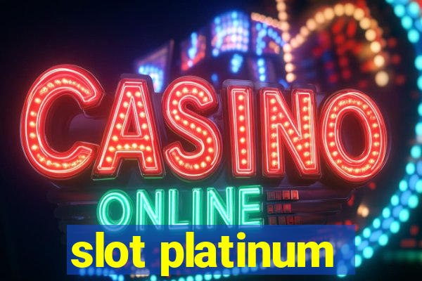 slot platinum