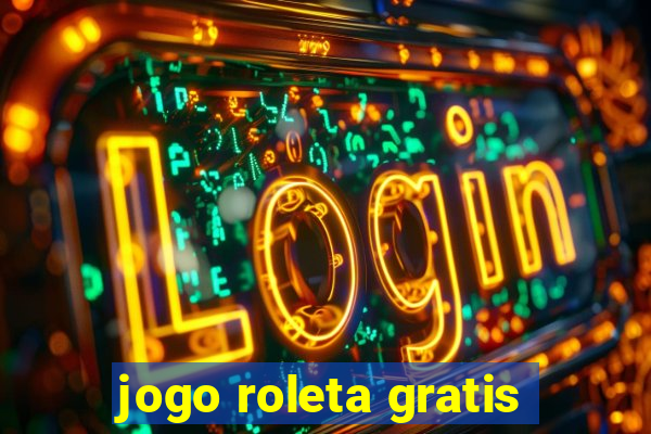 jogo roleta gratis