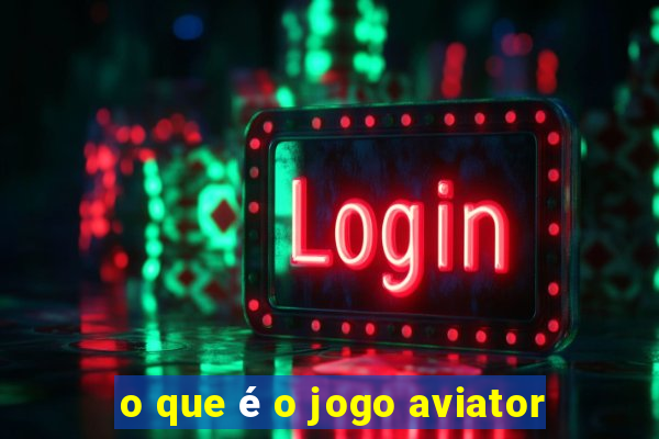 o que é o jogo aviator