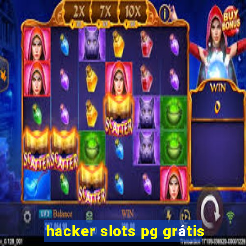 hacker slots pg grátis