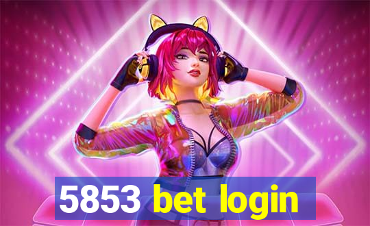 5853 bet login