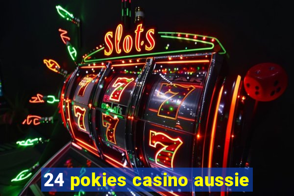 24 pokies casino aussie