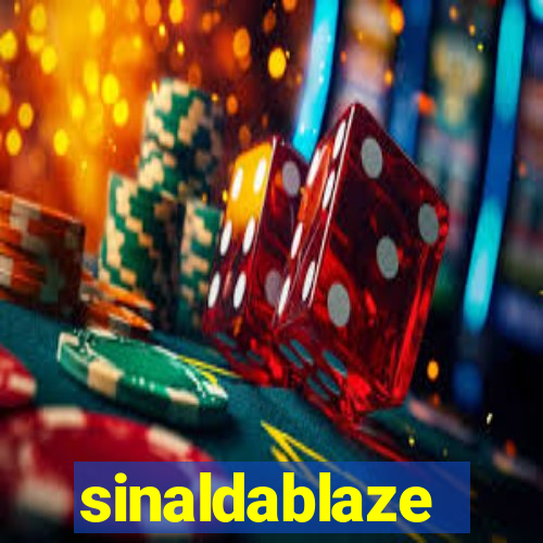 sinaldablaze