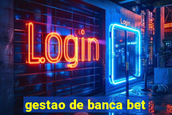 gestao de banca bet