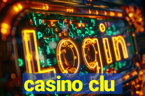 casino clu