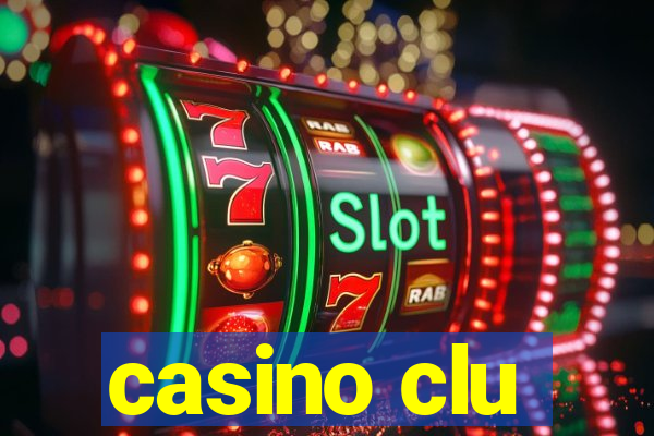 casino clu