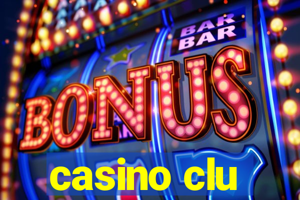 casino clu